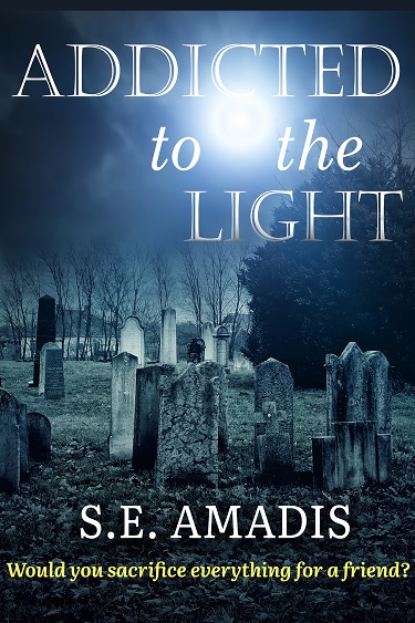 Addicted to the LIght by S.E. Amadis