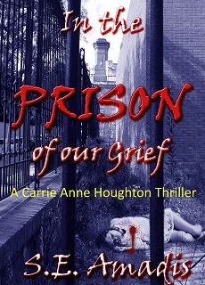 In the Prison of our Grief by S.E. Amadis